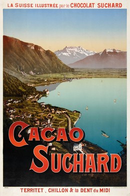 Cacao Suchard – La Suisse illustrée par le Chocolat Suchard – Territet, Chillon & Dent du Midi, Artist unknown