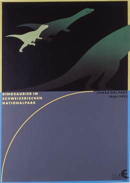 DINOSAURIER IM SCHWEIZERISCHEN NATIONALPARK – Chasa dal Parc 1968 – 1993, Claude Kuhn