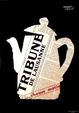 Tribune de Lausanne Newspaper … every morning, Herbert Leupin