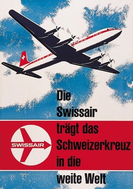 Die Swissair trägt das Schweizerkreuz in die weite Welt, Eugen Lenz