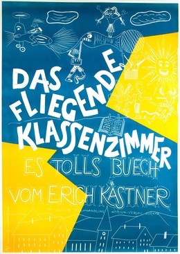 DAS FLIEGENDE KLASSENZIMMER – Es tolls Buech vom Erich Kästner, Artist unknown