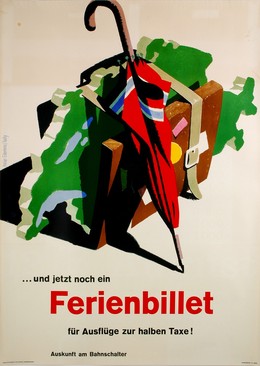 Und jetzt noch ein Ferienbillet für Ausflüge zur halben Taxe – Auskunft am Bahnschalter, Hermann Eidenbenz