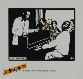 Schweppes – di tanto in tanto frizzante incanto – Play it again Sam, Atelier Jaquet