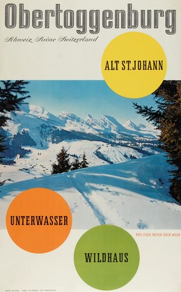 Obertoggenburg – Alt St. Johann – Unterwasser – Wildhaus – 900-2300 Meter über Meer, Ammann, Max, 20. Jh.