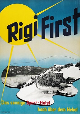 Rigi First – the sunny sport hotel high above the fog, O.F. Thalmann